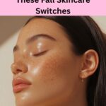 Transitioning a skincare routine from summer to fall